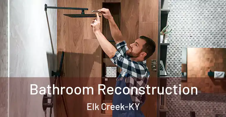 inner Bathroom imggen Bathroom Reconstruction Elk Creek-KY