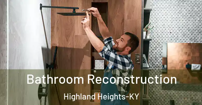 inner Bathroom imggen Bathroom Reconstruction Highland Heights-KY