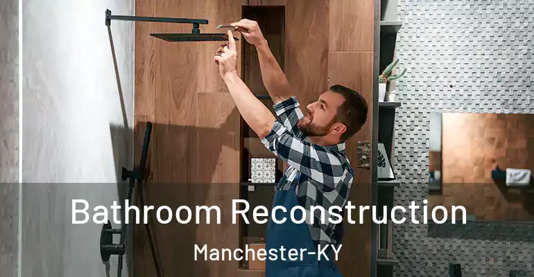 inner Bathroom imggen Bathroom Reconstruction Manchester-KY