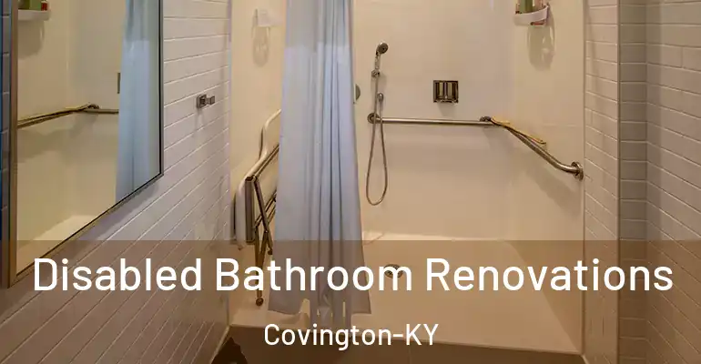 inner Bathroom imggen Disabled Bathroom Renovations Covington-KY