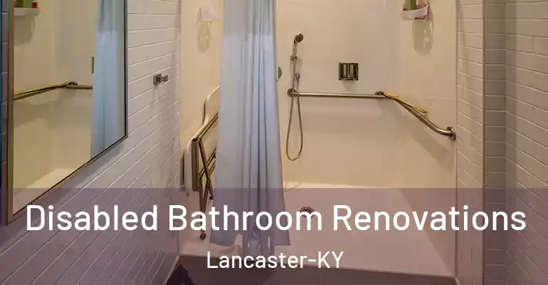 inner Bathroom imggen Disabled Bathroom Renovations Lancaster-KY