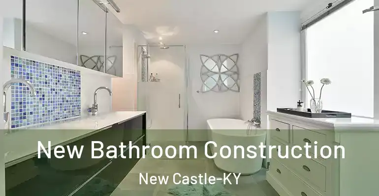 inner Bathroom imggen New Bathroom Construction New Castle-KY