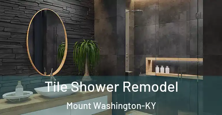inner Bathroom imggen Tile Shower Remodel Mount Washington-KY