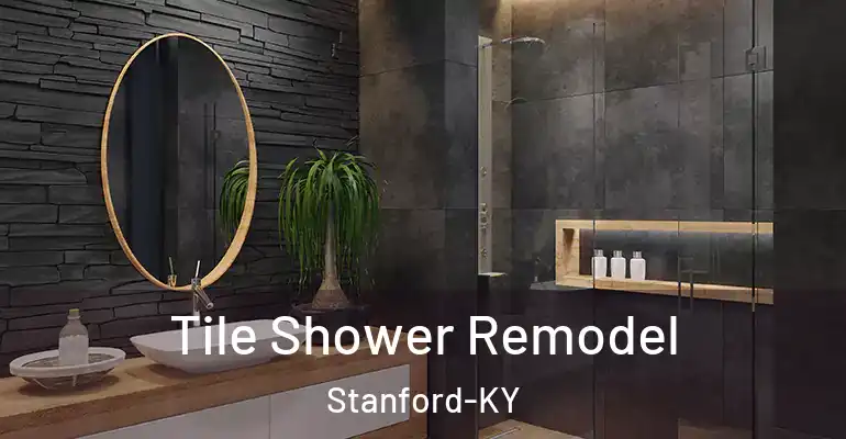 inner Bathroom imggen Tile Shower Remodel Stanford-KY