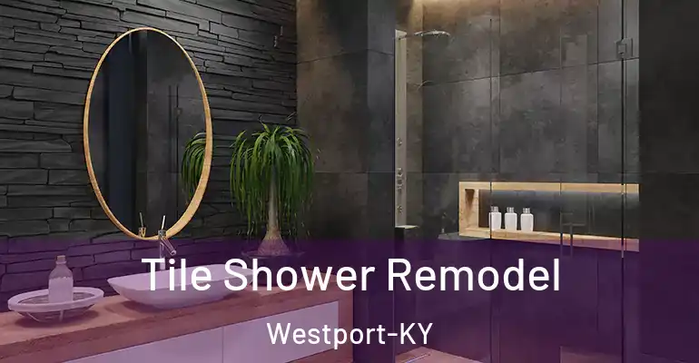 inner Bathroom imggen Tile Shower Remodel Westport-KY
